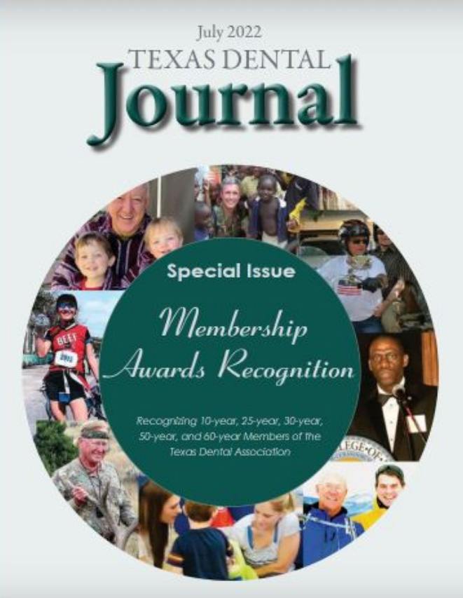 July 2022 Texas Dental Journal Special Membership Awards Recognition issue